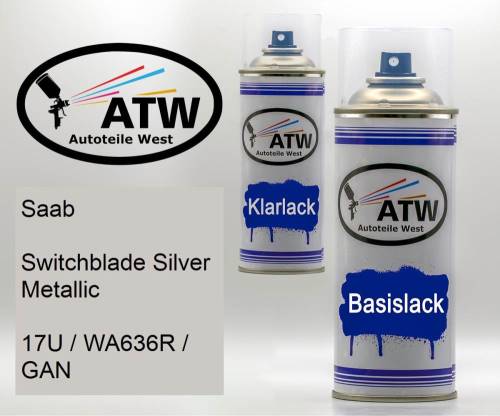 Saab, Switchblade Silver Metallic, 17U / WA636R / GAN: 400ml Sprühdose + 400ml Klarlack - Set, von ATW Autoteile West.